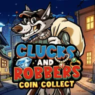 Clucks and Robbers