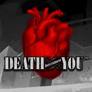 Death Becomes You
