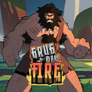 Grug Make Fire